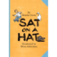 Sat on a Hat