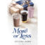 More or Less