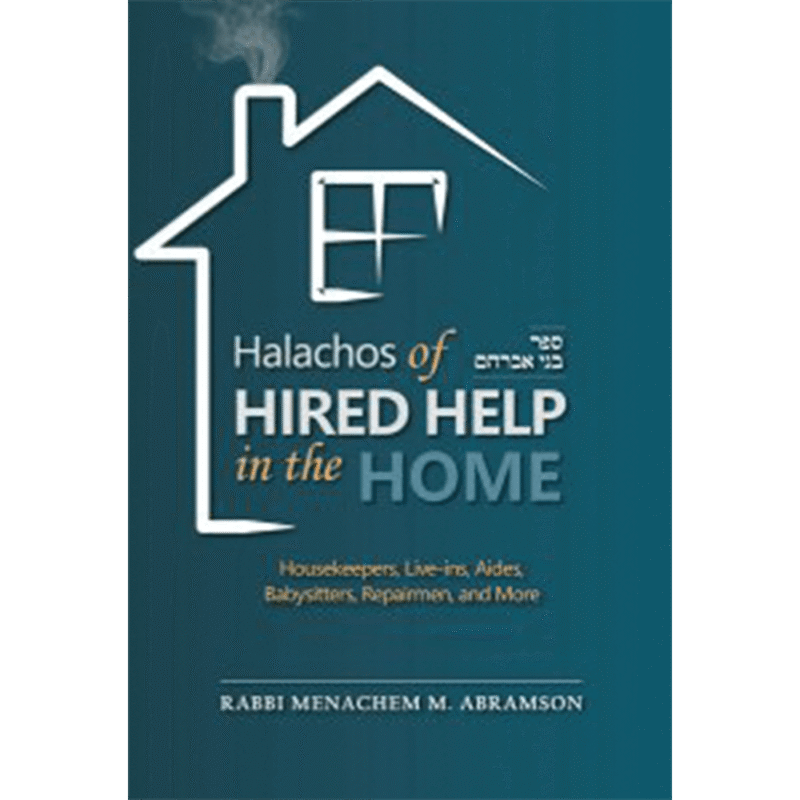 Halachos of Hired Help in the House
