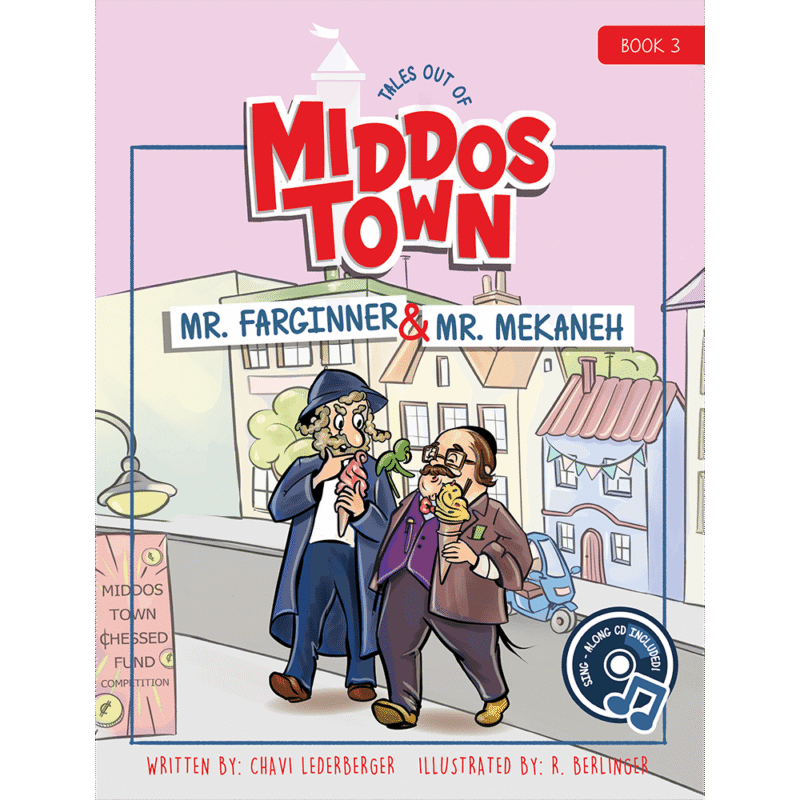 Tales Out of Middos Town #3: Mr. Farginner & Mr. Mekaneh