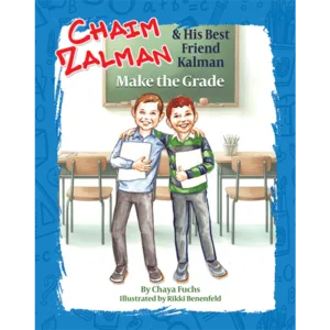 Chaim Zalman & His Best Friend Kalman Make the Grade
