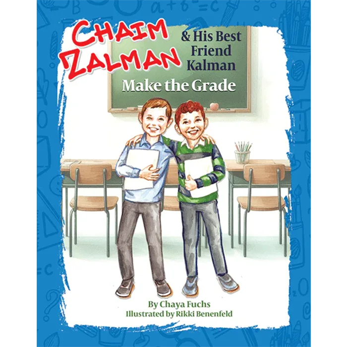 Chaim Zalman & His Best Friend Kalman Make the Grade