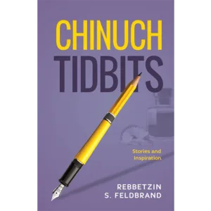 Chinuch Tidbits