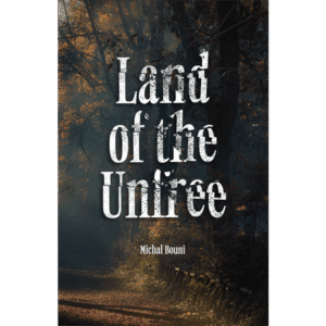 COMING SOON: Land of the Unfree