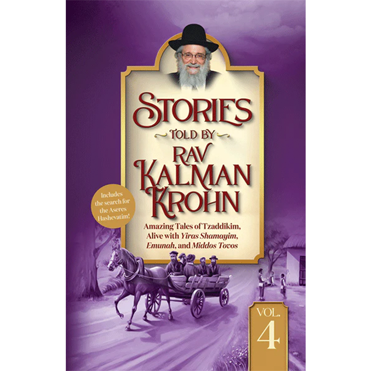 Stories Told By Rav Kalman Krohn Vol. 4